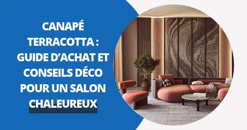 Canapé Terracotta : Guide D’achat et Conseils Déco Pour | Housse Moderne