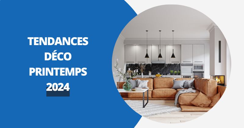 Tendances Déco Printemps 2024