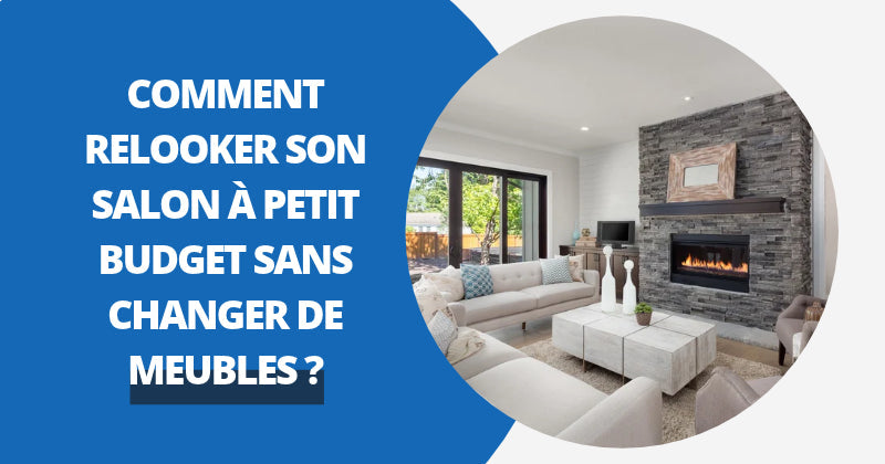 Comment Relooker Son Salon à Petit Budget ? | Housse Moderne